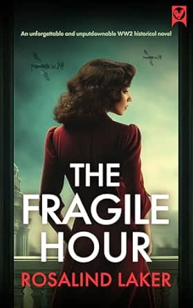 The Fragile Hour by Rosalind Laker