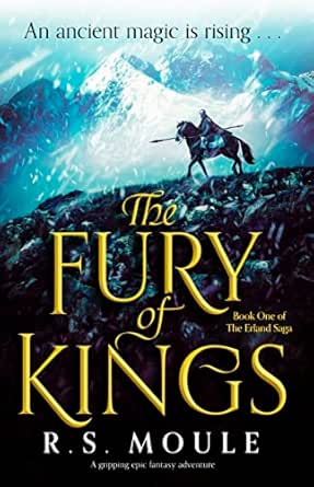 The Fury of Kings by R.S. Moule