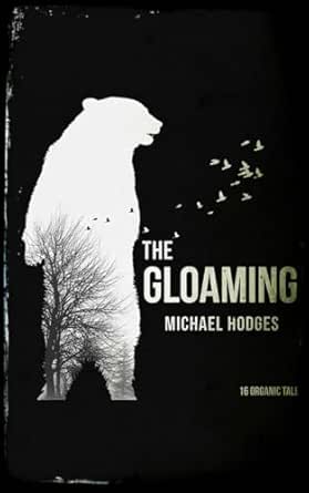 The Gloaming by Michael Hodges