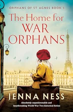 The Home for War Orphans by Jenna Ness