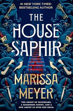 The House Saphir by Marissa Meyer
