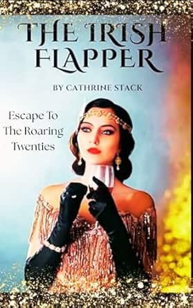 The Irish Flapper by Catherine Stack