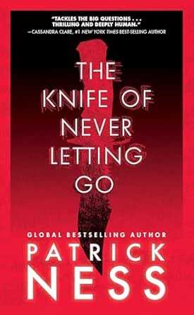 The Knife of Never Letting Go by Patrick Ness
