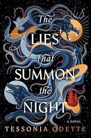 The Lies that Summon the Night by Tessonja Odette