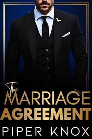 The Marriage Agreement by Piper Knox