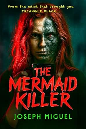 The Mermaid Killer by Joseph Miguel