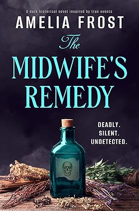 The Midwife’s Remedy by Amelia Frost
