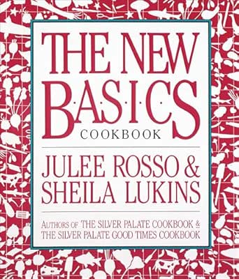 The New Basics Cookbook by Sheila Lukins