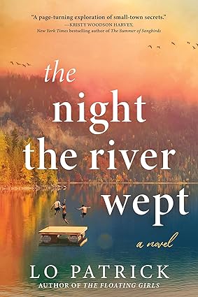 The Night the River Wept by Lo Patrick