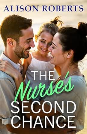 The Nurse’s Second Chance by Alison Roberts