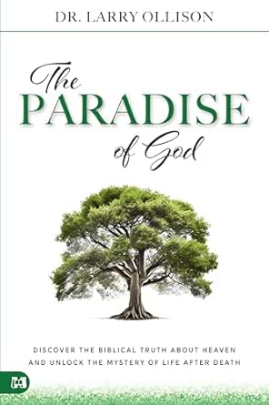 The Paradise of God by Larry Ollison