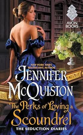 The Perks of Loving a Scoundrel by Jennifer McQuiston