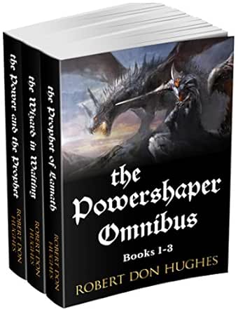 The Powershaper Omnibus (Books 1–3) by Robert Don Hughes