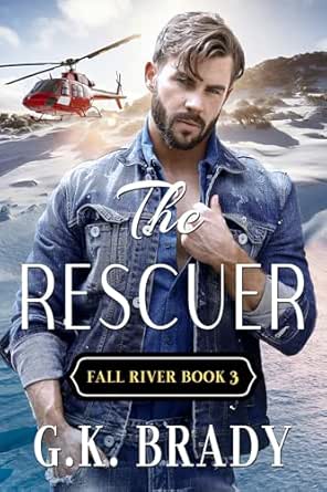 The Rescuer by G.K. Brady