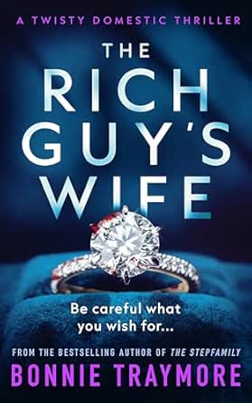 The Rich Guy’s Wife by Bonnie Traymore
