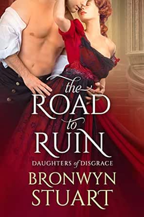 The Road to Ruin by Bronwyn Stuart