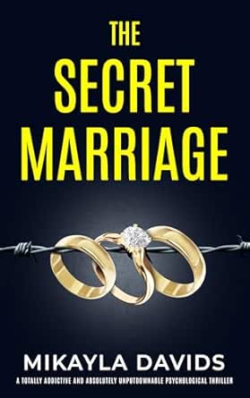 The Secret Marriage by Mikayla Davids