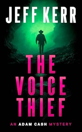 The Voice Thief by Jeff Kerr