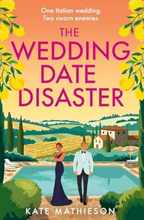 The Wedding Date Disaster by Kate Mathieson