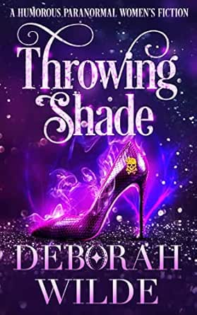Throwing Shade by Deborah Wilde