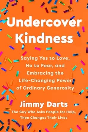 Undercover Kindness by Jimmy Darts