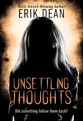 Unsettling Thoughts by Erik Dean