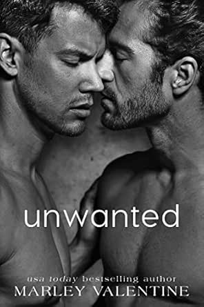 Unwanted by Marley Valentine