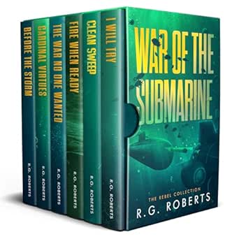 War of the Submarine (The Rebel Collection) by R.G. Roberts