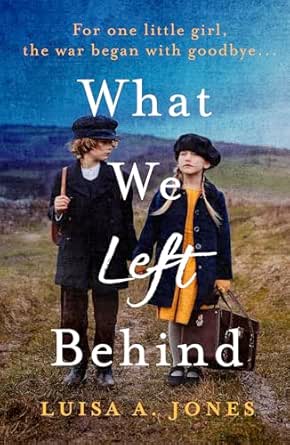 What We Left Behind by Luisa A. Jones