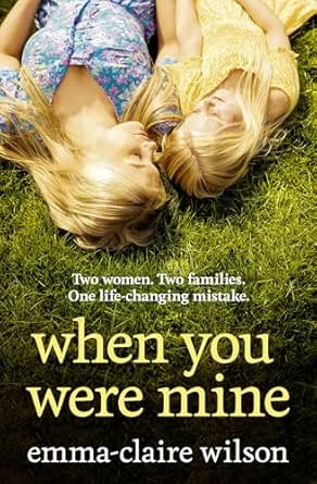 When You Were Mine by Emma-Claire Wilson