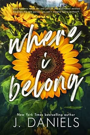 Where I Belong by J. Daniels