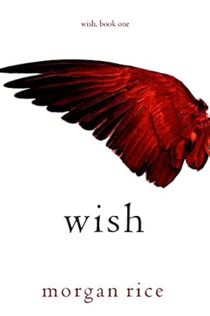 Wish by Morgan Rice