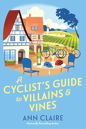 A Cyclist’s Guide to Villains & Vines by Ann Claire