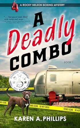A Deadly Combo by Karen A. Phillips