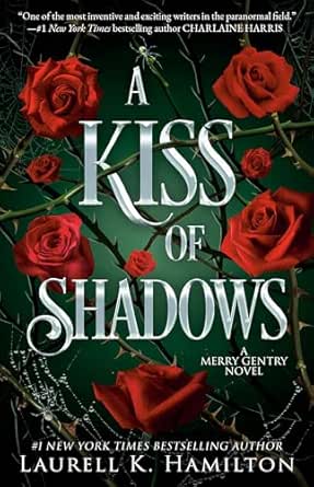 A Kiss of Shadows by Laurell K. Hamilton