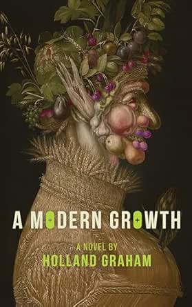 A Modern Growth by Holland Graham
