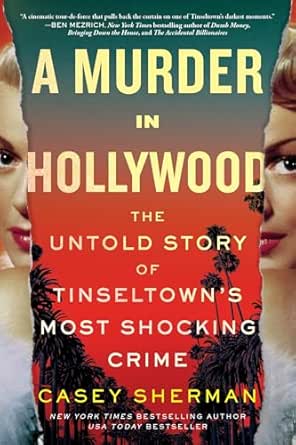 A Murder in Hollywood by Casey Sherman