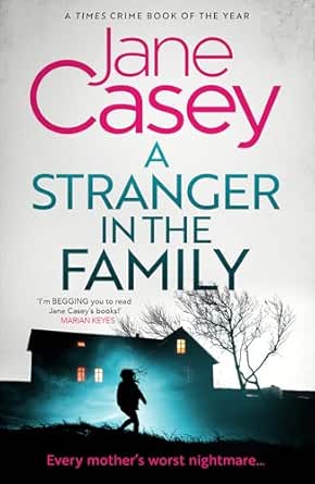 A Stranger in the Family by Jane Casey