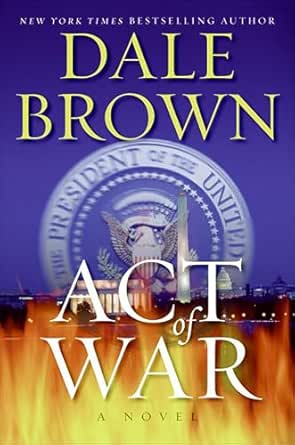 Act of War by Dale Brown