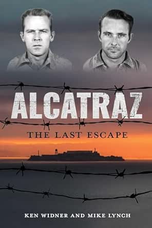 Alcatraz: The Last Escape by Mike Lynch