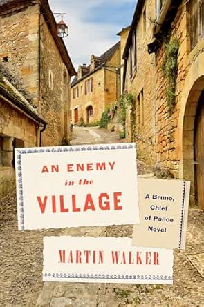 An Enemy in the Village by Martin Walker