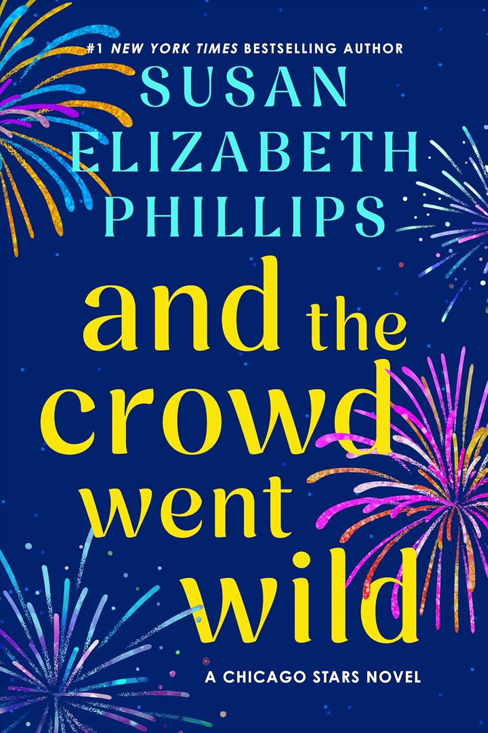 And the Crowd Went Wild by Susan Elizabeth Phillips