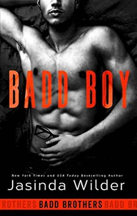 Badd Boy by Jasinda Wilder