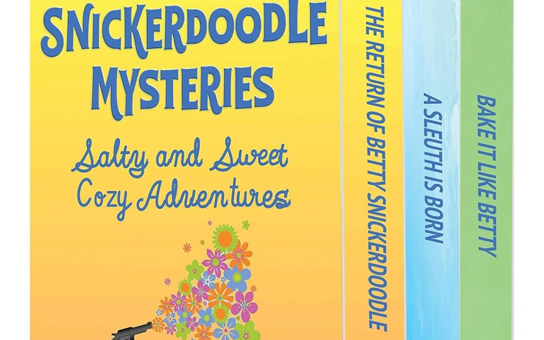 Betty Snickerdoodle Mysteries (Books 1–3)