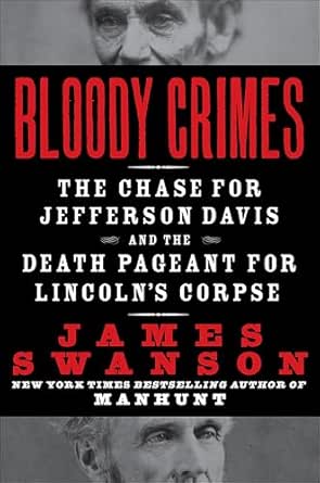 Bloody Crimes by James L. Swanson