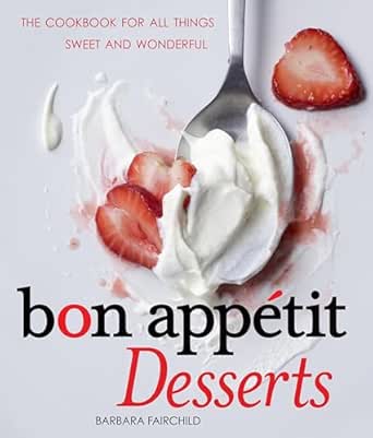 Bon Appétit Desserts by Barbara Fairchild