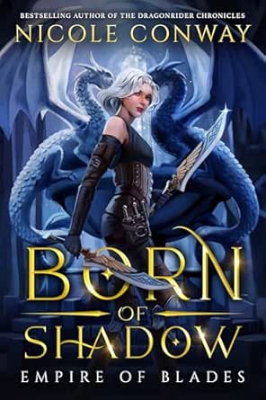 Born of Shadow by Nicole Conway