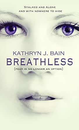 Breathless by Kathryn J. Bain