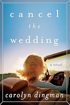 Cancel the Wedding by Carolyn Dingman