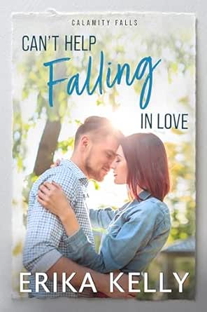 Can’t Help Falling in Love by Erika Kelly